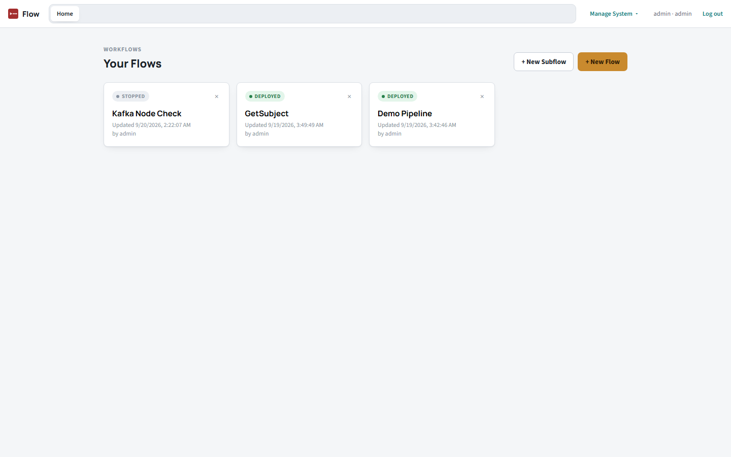 Your Flows page listing Kafka Node Check (stopped), GetSubject (deployed), and Demo Pipeline (deployed)